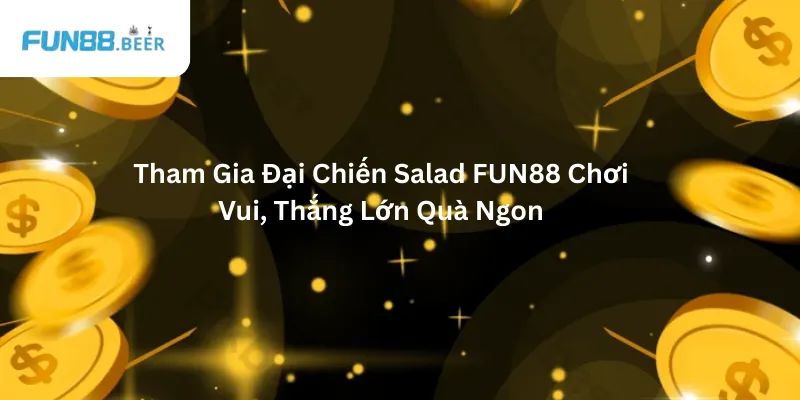 Đại Chiến Salad