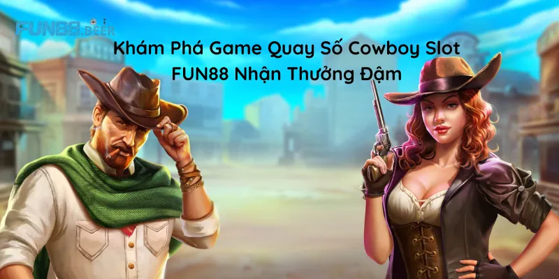 Quay Số Cowboy