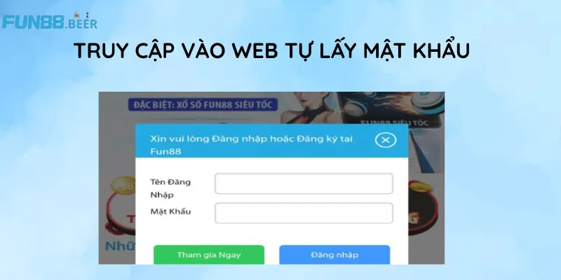 Hướng dẫn người chơi tự khôi phục mật khẩu trên FUN88
